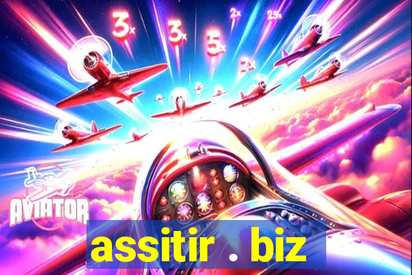 assitir . biz